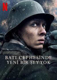 Batı Cephesinde Yeni Bir Şey Yok - All Quiet On The Western Front
