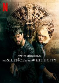 Beyaz Kentin Sessizliği - Twin Murders: The Silence of the White City