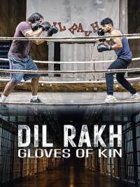 Dil Rakh: Kin Eldivenleri - Dil Rakh: Gloves of Kin