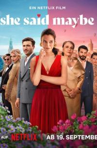 Evet, Hayır, Belki - She Said Maybe