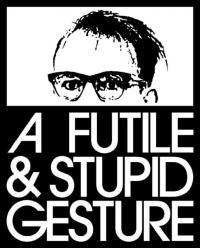 Faydasız ve Aptalca Bir Hareket - A Futile and Stupid Gesture