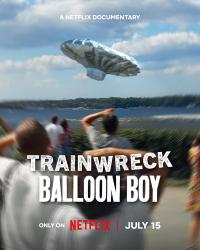 Felaketler Dizisi: Balondaki Çocuk - Trainwreck: Balloon Boy