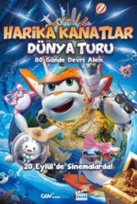 Harika Kanatlar: Dünya Turu - Super Wings: Journey to the Center of the World