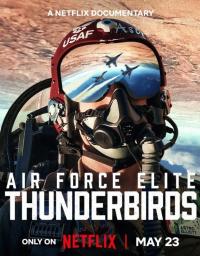 Havacılığın Sınırlarını Zorlayanlar: Thunderbirds - Air Force Elite: Thunderbirds
