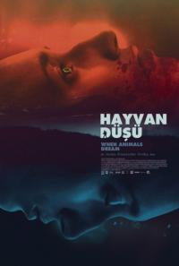 Hayvan Düşü - When Animals Dream