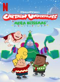 Kaptan Düşükdon: Mega Neşeliollar - Captain Underpants: Mega Blissmas