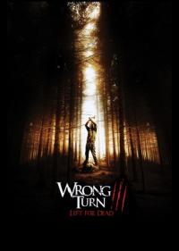 Korku Kapanı 3 : Ölüme Terkediş - Wrong Turn 3: Left for Dead 