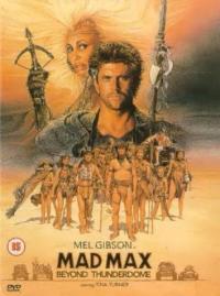 Mad Max 3 - Mad Max Beyond Thunderdome