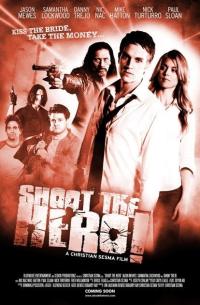 Ölümcül Vuruş - Shoot The Hero