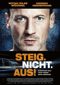 STEIG. NICHT. AUS! / Don't Get Out!