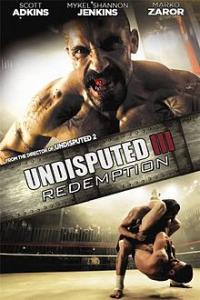 Yenilmez 3 - Undisputed 3: Redemption