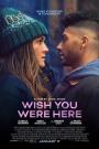 Keşke Burada Olsan - Wish You Were Here