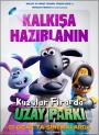 Kuzular Firarda: Uzay Parkı - A Shaun the Sheep Movie Farmageddon