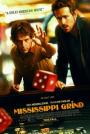 Mississippi Ateşi - Mississippi Grind