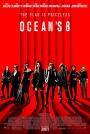 Ocean's 8 - Ocean's Eight