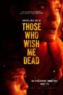 Ölmemi İsteyenler - Those Who Wish Me Dead