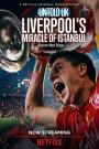 Perde Arkası - Birleşik Krallık: Liverpoolun İstanbul Mucizesi - Untold UK: Liverpool's Miracle of Istanbul