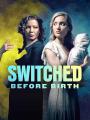 Switched Before Birth