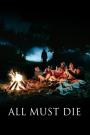Utdrikningslaget / All Must Die