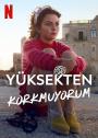 Yüksekten Korkmuyorum - Jumping from High Places